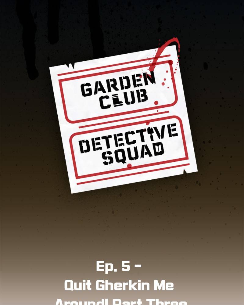 Garden Club Detective Squad Chapter 5 - Page 7