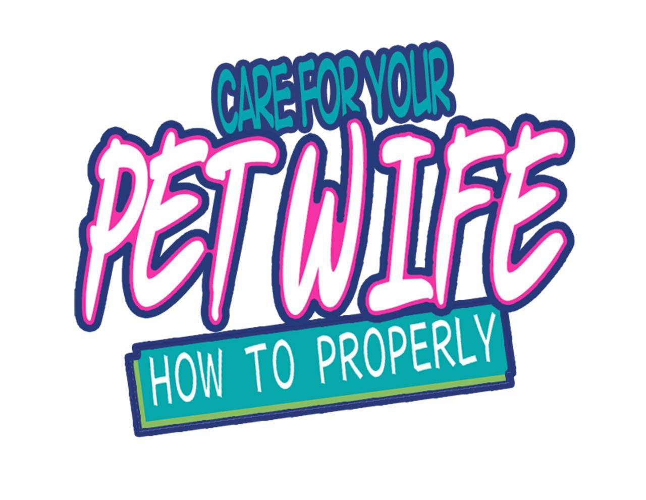 How To Properly Care For Your Pet Wife Chapter 6 - Page 1