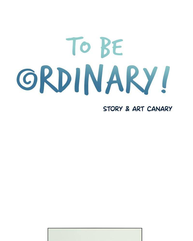 To Be Ordinary! Chapter 12 - Page 3