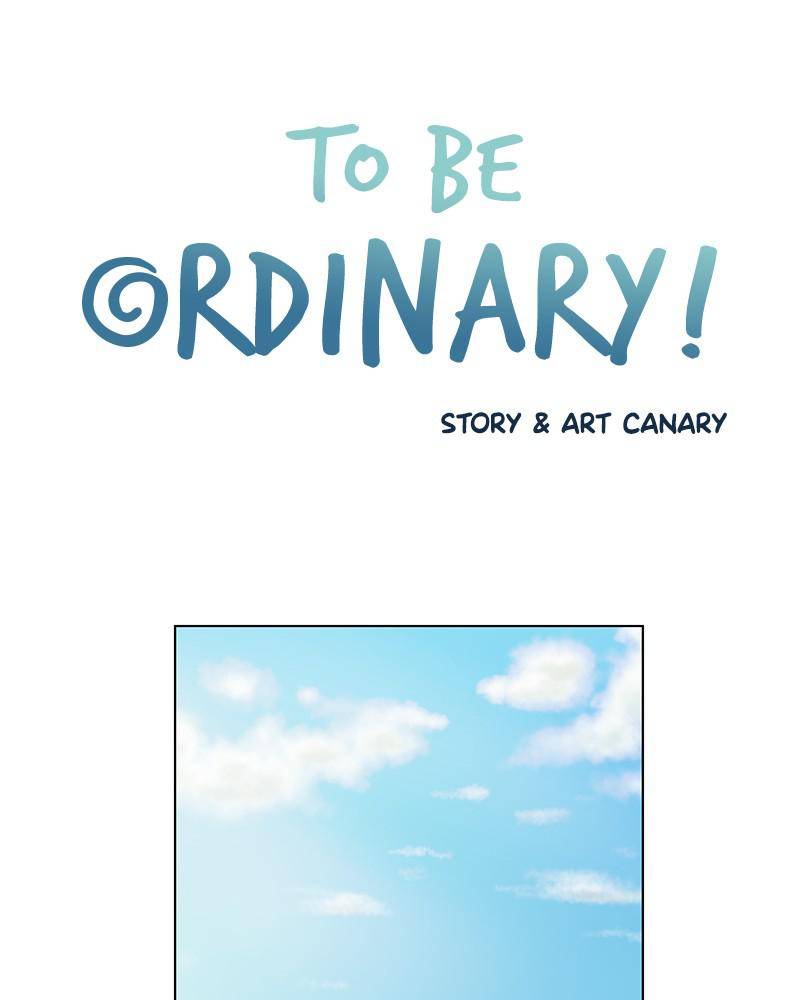 To Be Ordinary! Chapter 6 - Page 1