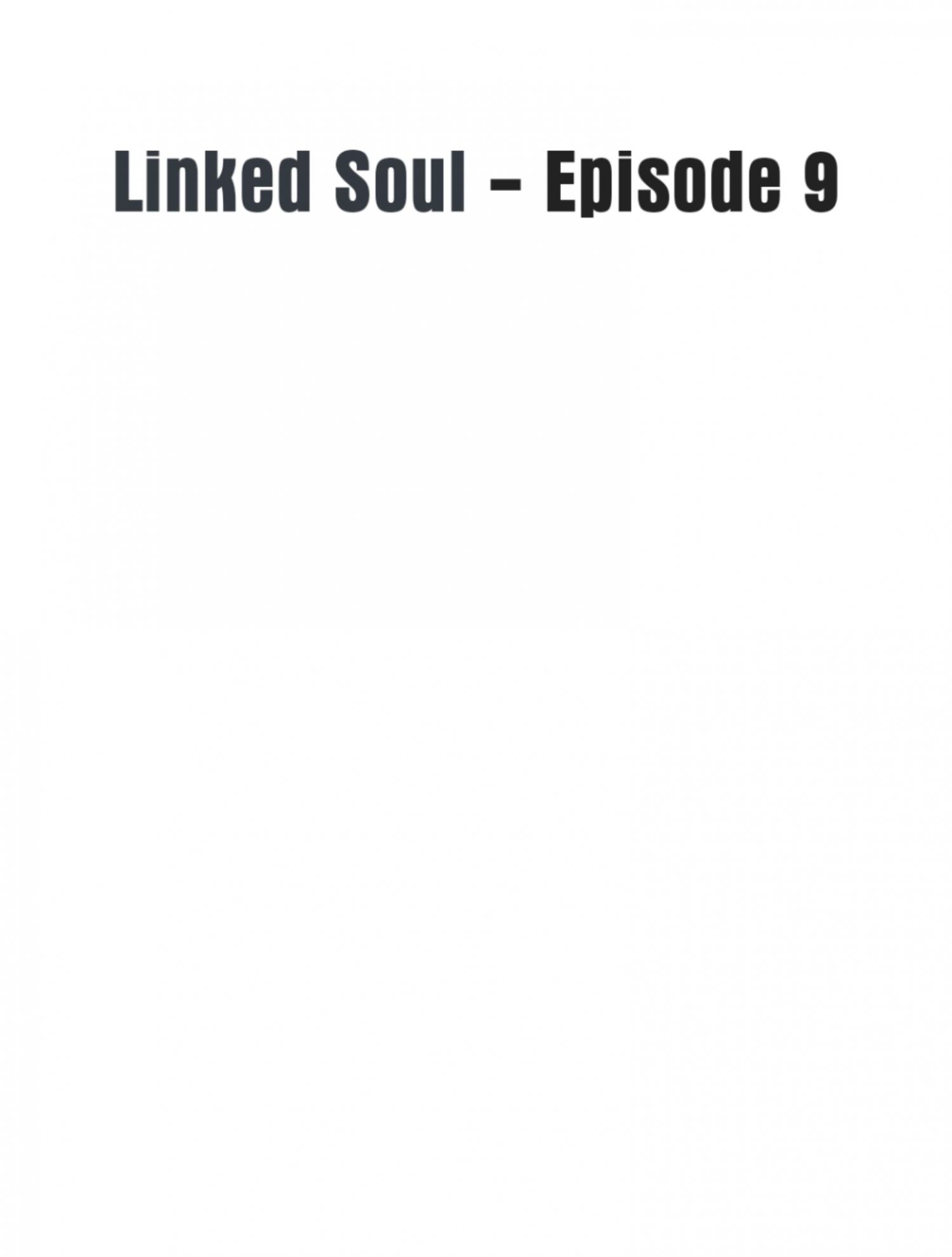 Linked Soul Chapter 9 - Page 1