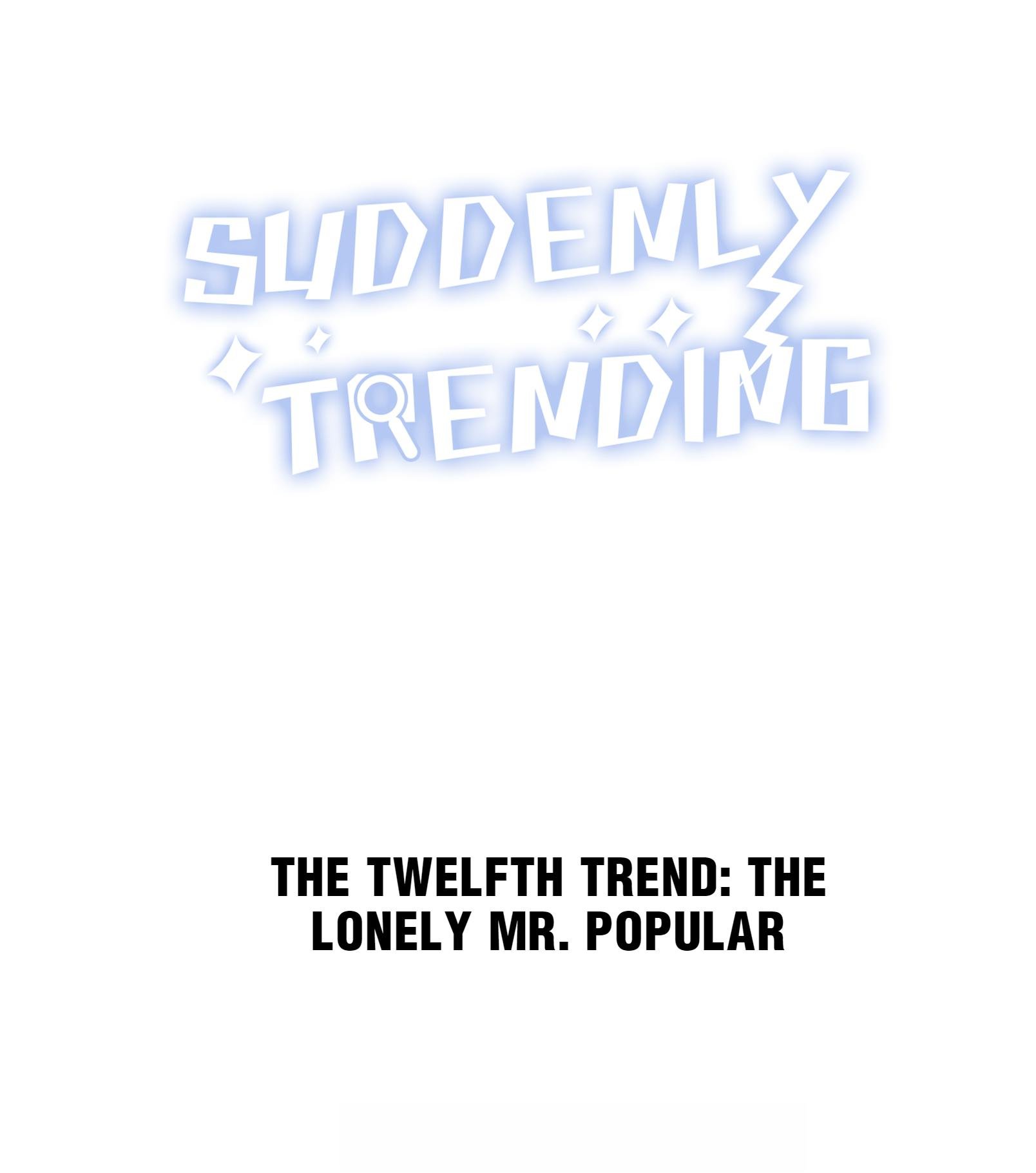Suddenly Trending Chapter 12 - Page 1