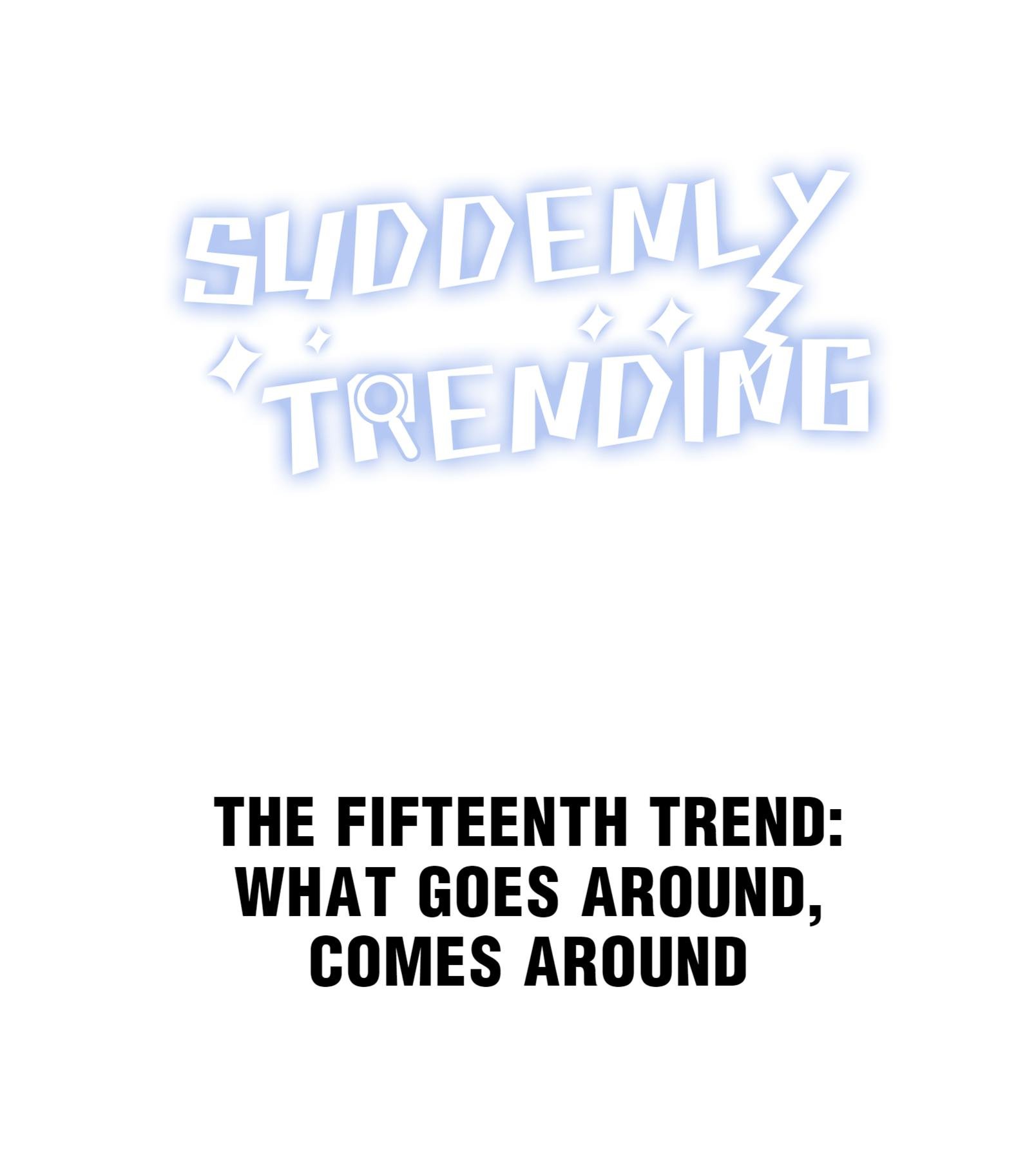 Suddenly Trending Chapter 15 - Page 1