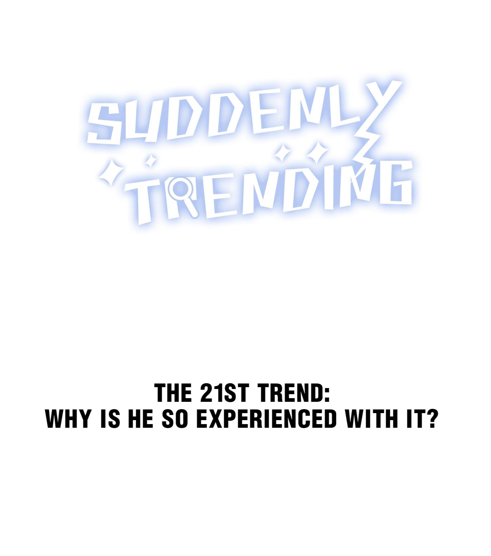Suddenly Trending Chapter 21 - Page 1