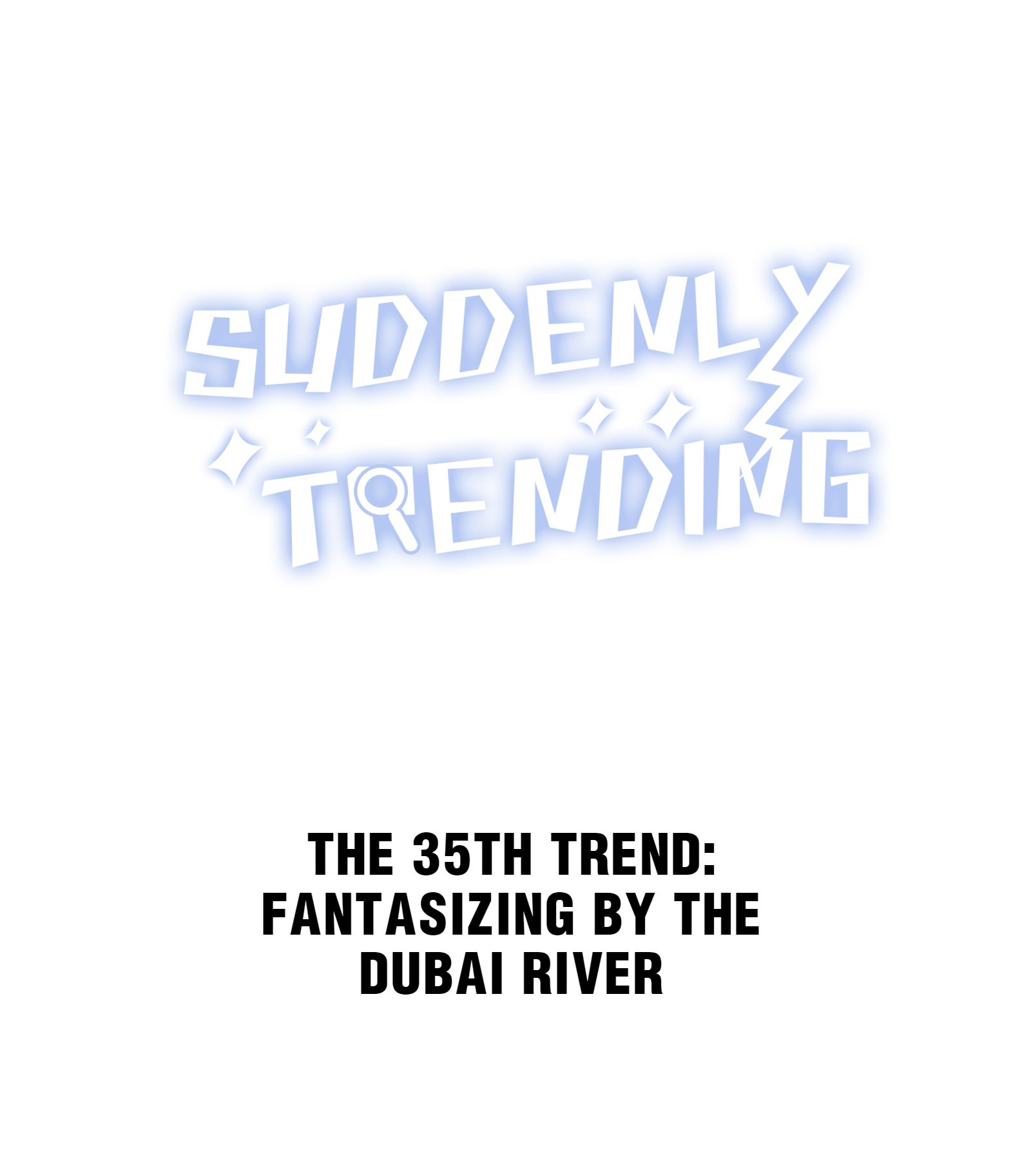 Suddenly Trending Chapter 38 - Page 1