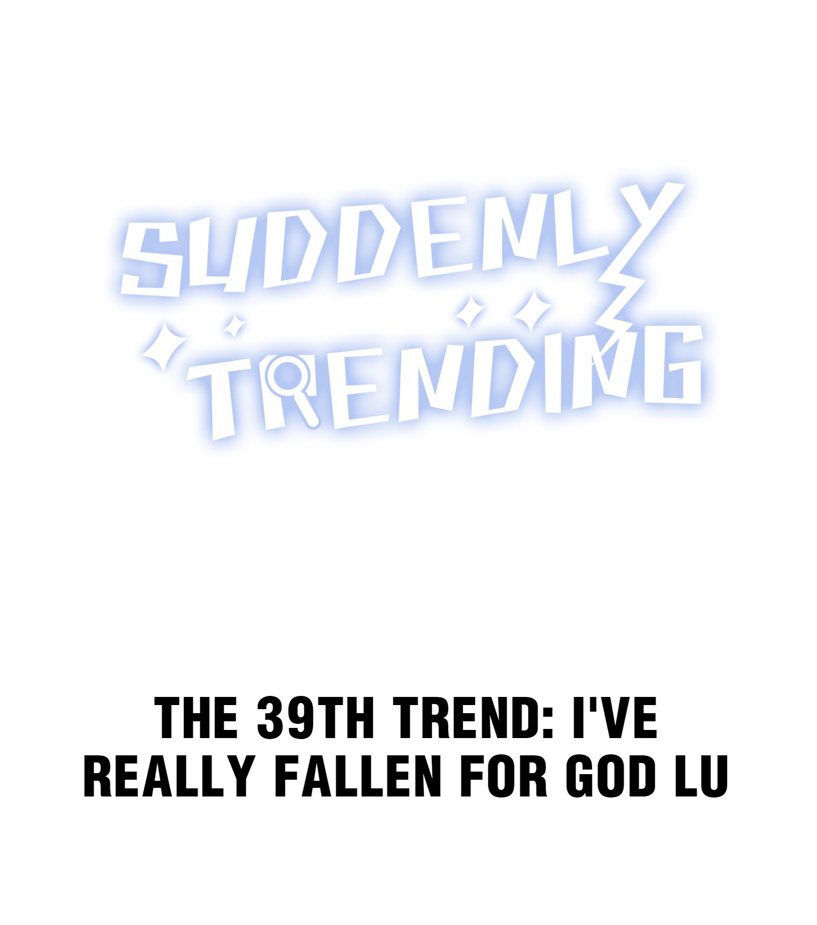 Suddenly Trending Chapter 42 - Page 1