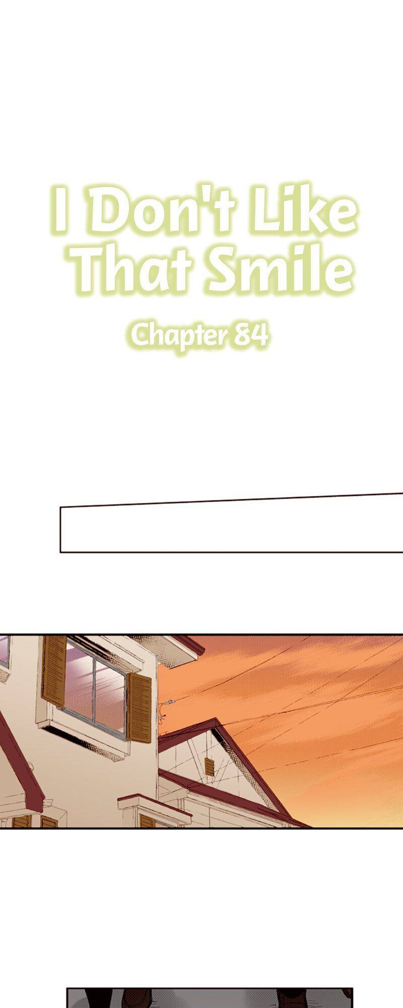 I Don’t Like That Smile Chapter 84 - Page 0