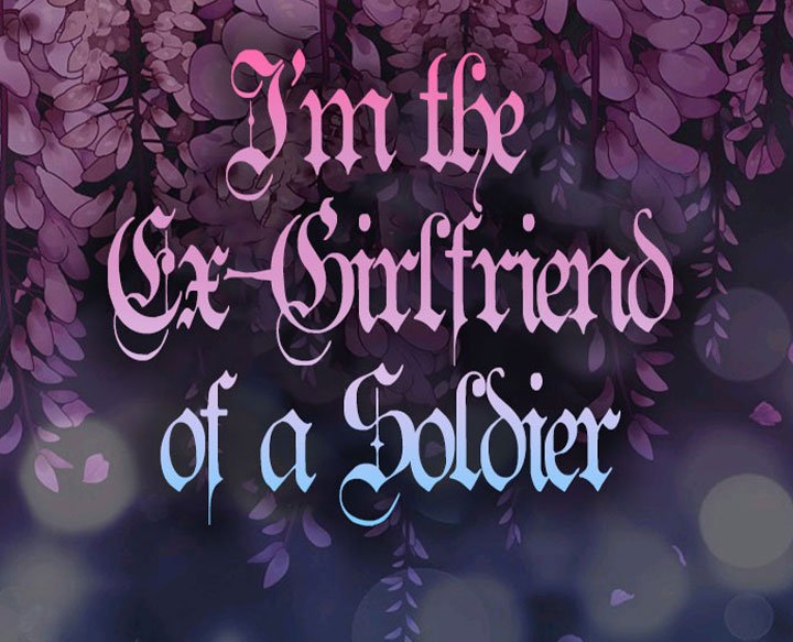 I’m the Ex-Girlfriend of a Soldier Chapter 58 - Page 5