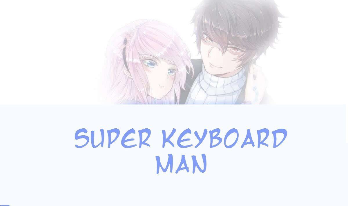 Super Keyboard Man Chapter 0 - Page 0