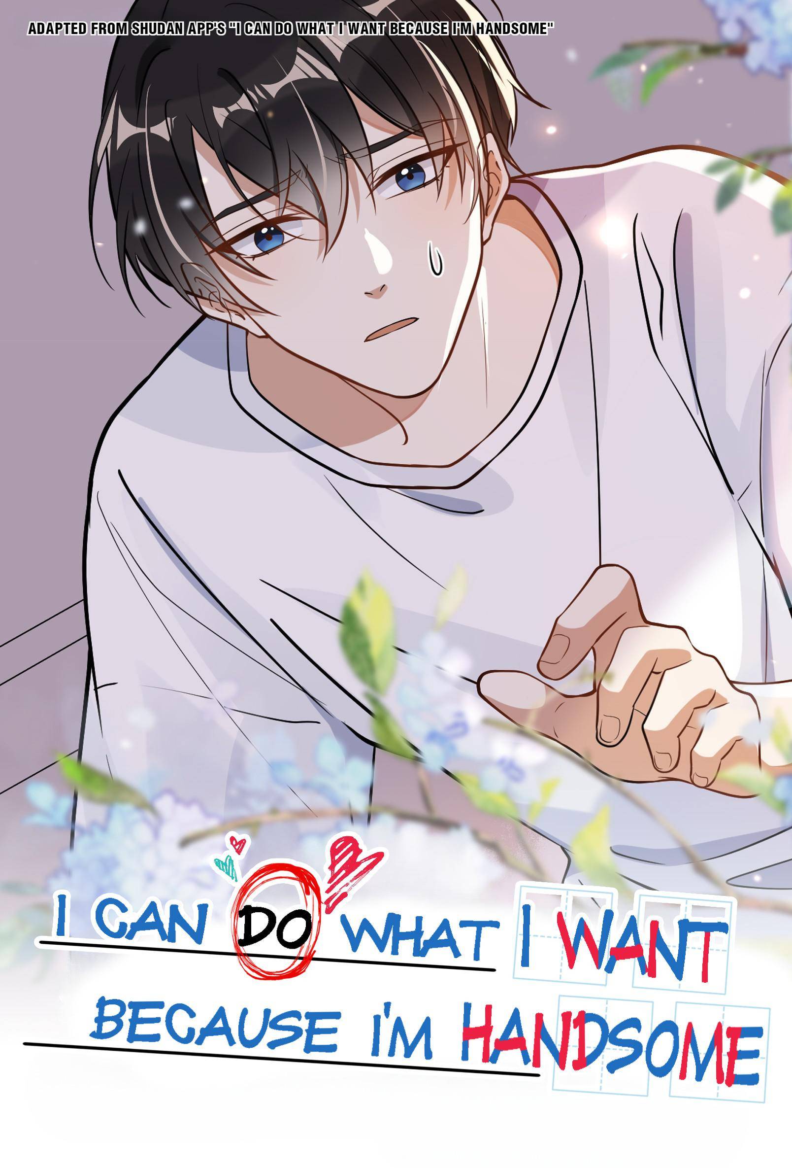 I Can Do What I Want Because I’m Handsome Chapter 24 - Page 0