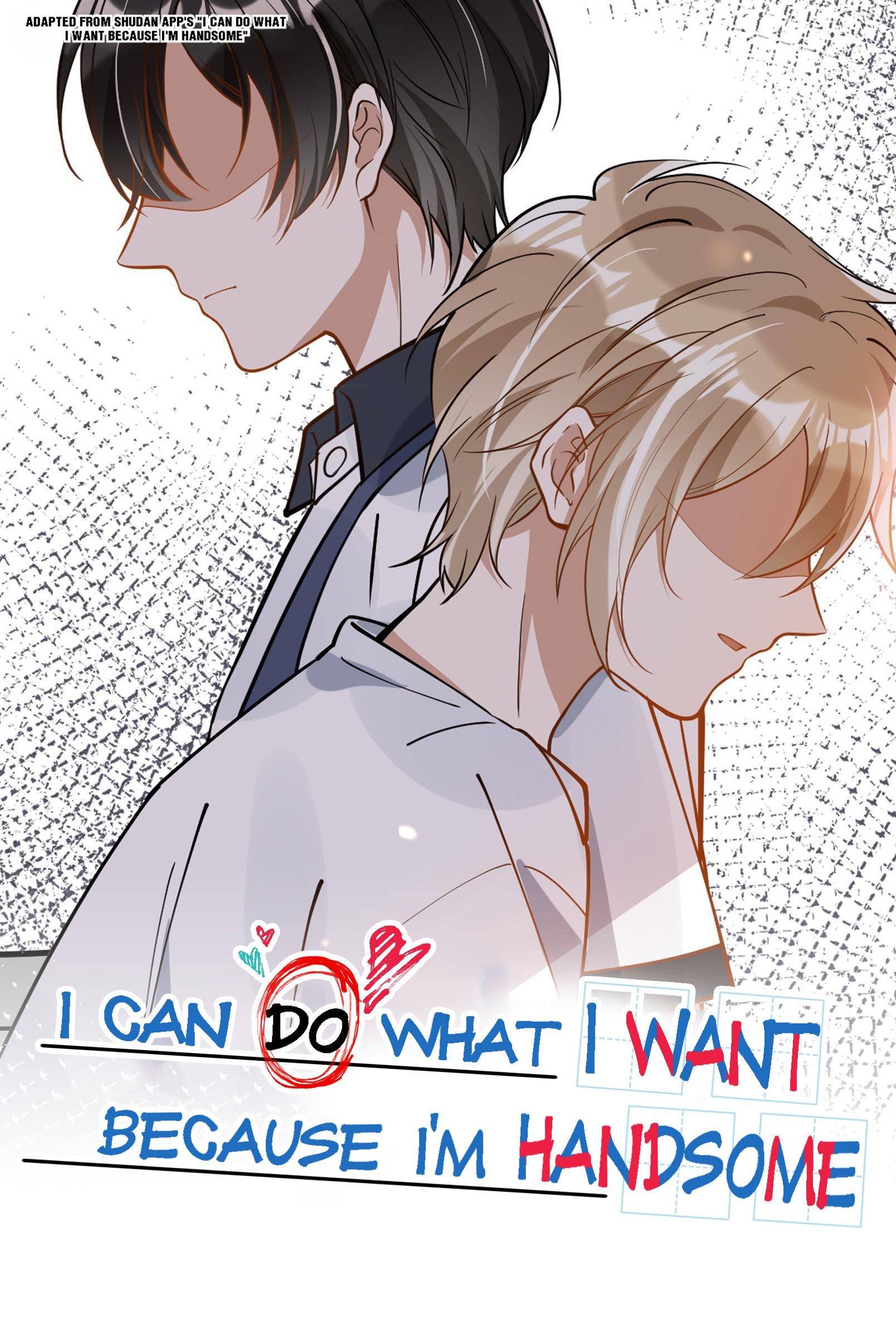 I Can Do What I Want Because I’m Handsome Chapter 26 - Page 0