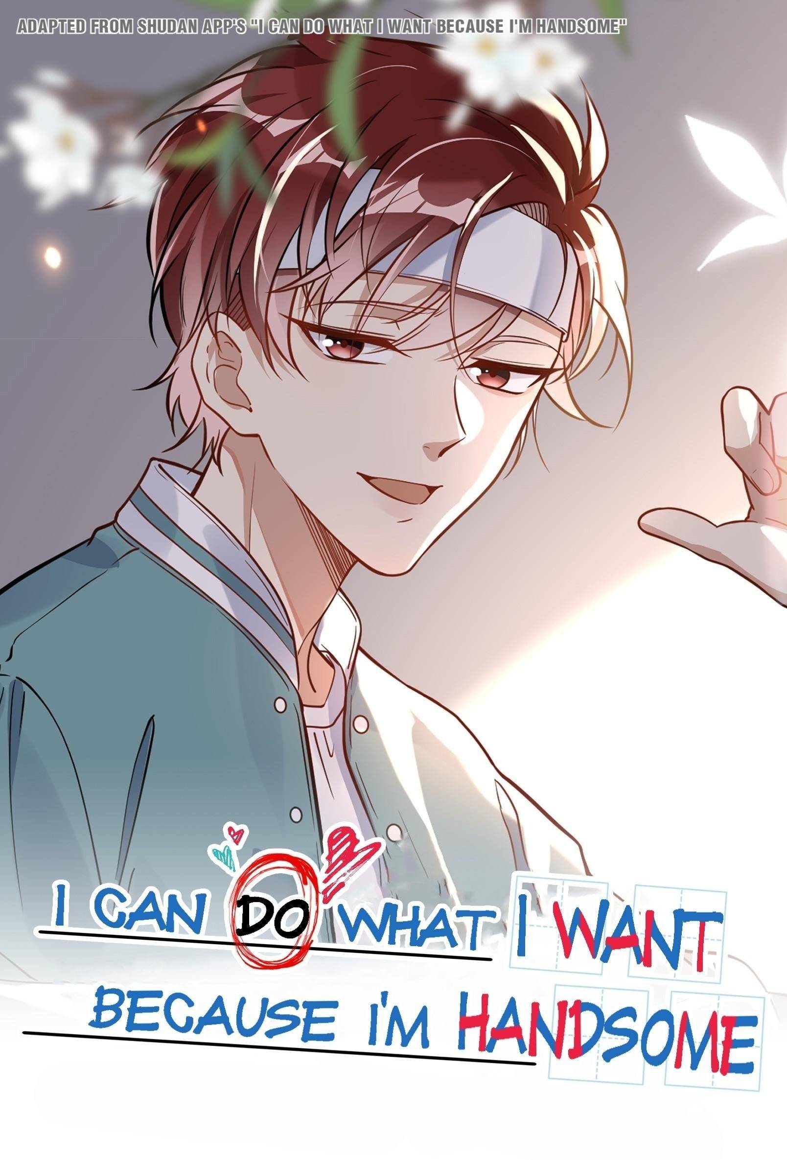 I Can Do What I Want Because I’m Handsome Chapter 6 - Page 0