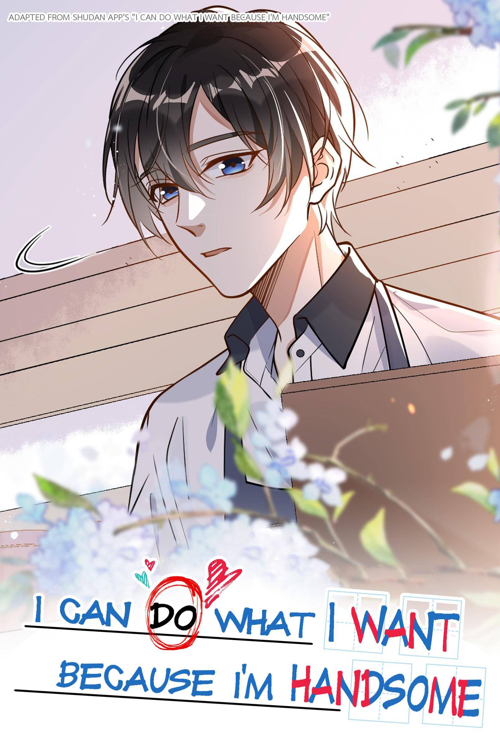 I Can Do What I Want Because I’m Handsome Chapter 9 - Page 0