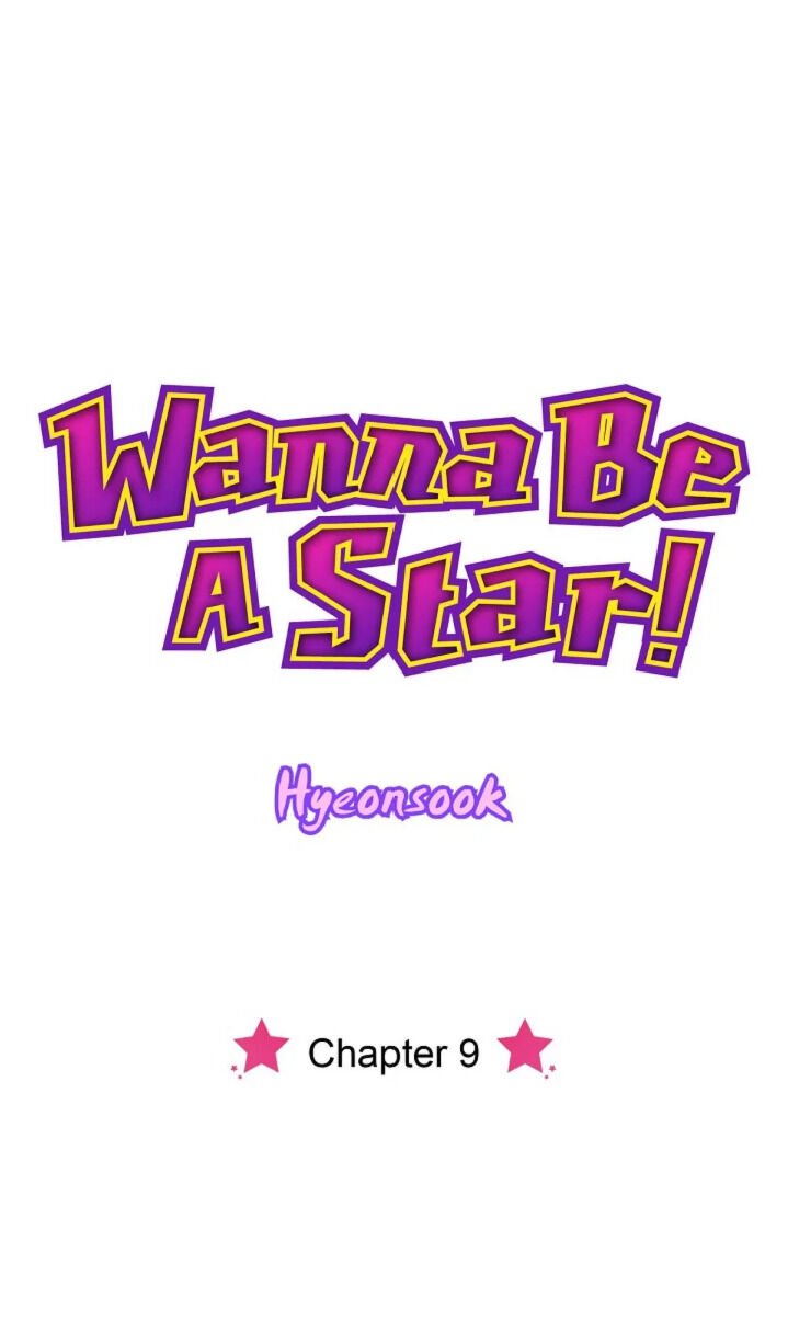 Wanna Be A Star Chapter 9 - Page 7