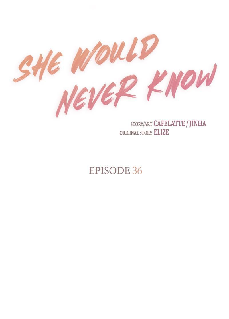 She Would Never Know Chapter 36 - Page 16