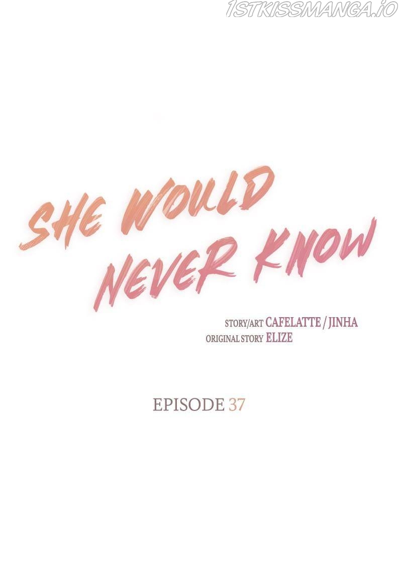 She Would Never Know Chapter 37 - Page 22